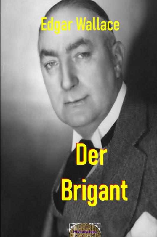 Cover-Bild Illustrierte Edgar-Wallace-Reihe / Der Brigant