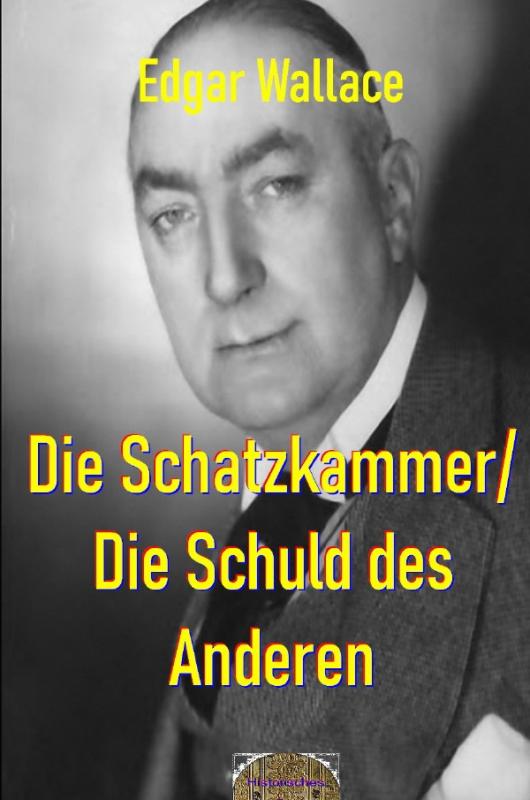 Cover-Bild Illustrierte Edgar-Wallace-Reihe / Die Schatzkammer / Die Schuld des Anderen