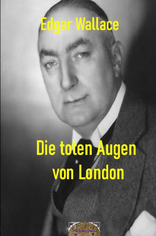 Cover-Bild Illustrierte Edgar-Wallace-Reihe / Die toten Augen von London