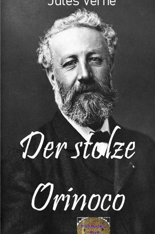 Cover-Bild Illustrierte Jules-Verne-Reihe / Der stolze Orinoco