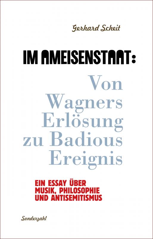 Cover-Bild Im Ameisenstaat: Von Wagners Erlösung zu Badious Ereignis