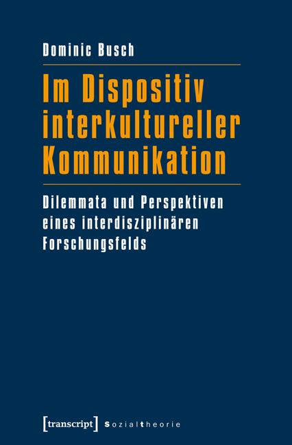 Cover-Bild Im Dispositiv interkultureller Kommunikation