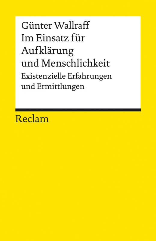 Cover-Bild Im Einsatz für Aufklärung und Menschlichkeit. Existenzielle Erfahrungen und Ermittlungen