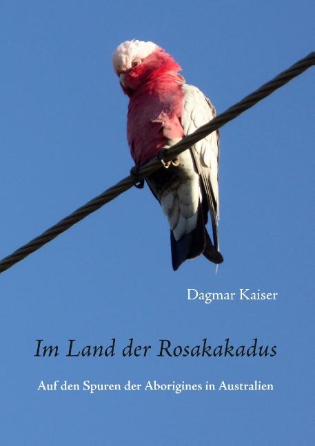 Cover-Bild Im Land der Rosakakadus