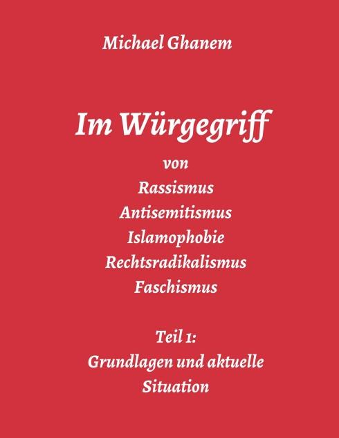 Cover-Bild Im Würgegriff von Rassismus Antisemitismus Islamophobie Rechtsradikalismus Faschismus