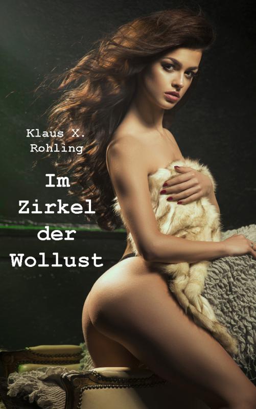 Cover-Bild Im Zirkel der Wollust