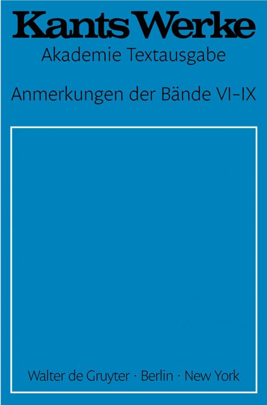 Cover-Bild Immanuel Kant: Werke / Anmerkungen der Bände VI–IX