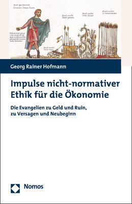 Cover-Bild Impulse nicht-normativer Ethik für die Ökonomie