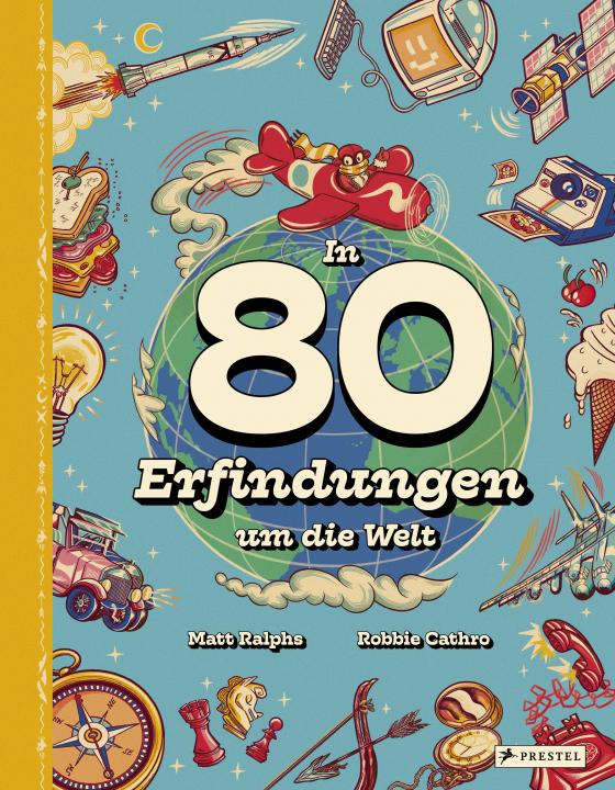 Cover-Bild In 80 Erfindungen um die Welt