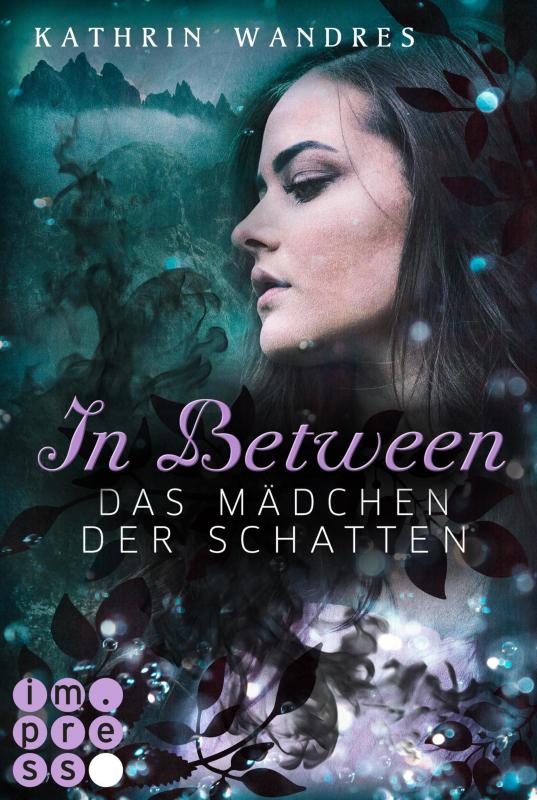 Cover-Bild In Between. Das Mädchen der Schatten (Band 3)