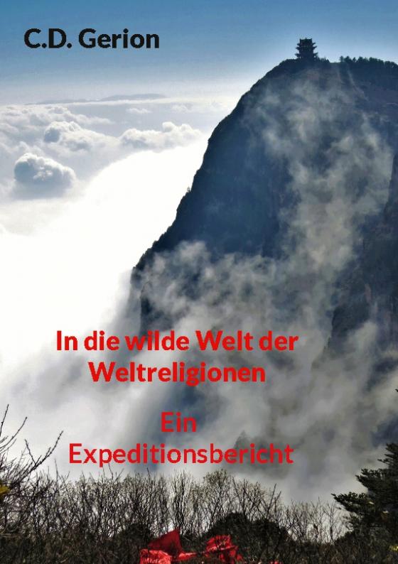 Cover-Bild In die wilde Welt der Weltreligionen