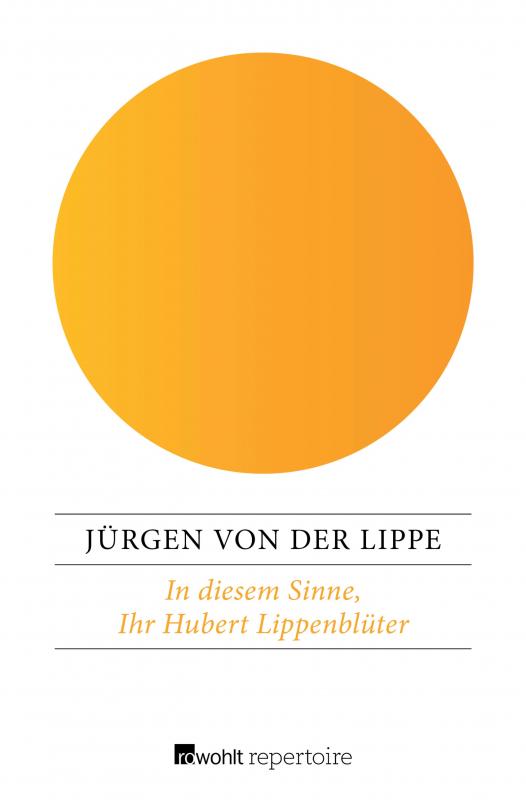 Cover-Bild In diesem Sinne, Ihr Hubert Lippenblüter