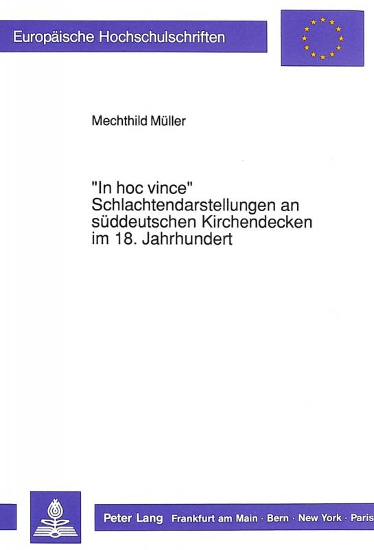 Cover-Bild «In hoc vince» - Schlachtendarstellungen an süddeutschen Kirchendecken im 18. Jahrhundert