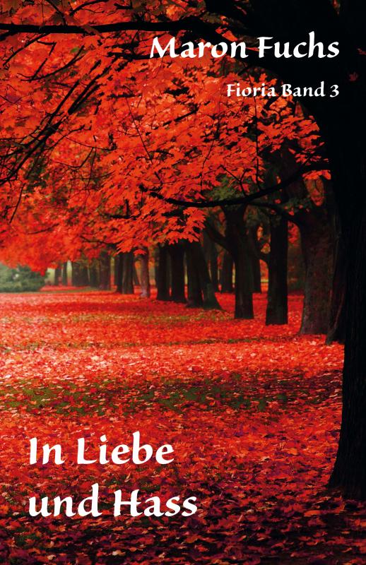 Cover-Bild In Liebe und Hass - Fioria Band 3