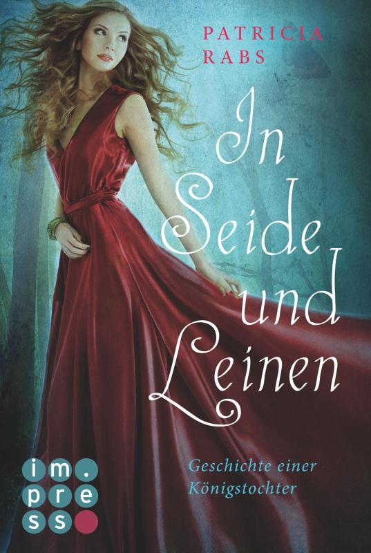 Cover-Bild In Seide und Leinen. Geschichte einer Königstochter