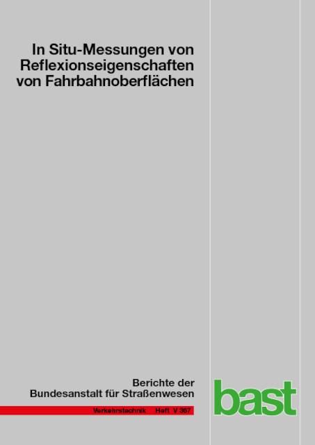 Cover-Bild In Situ – Messungen von Reflexionseigenschaften von Fahrbahnoberflächen