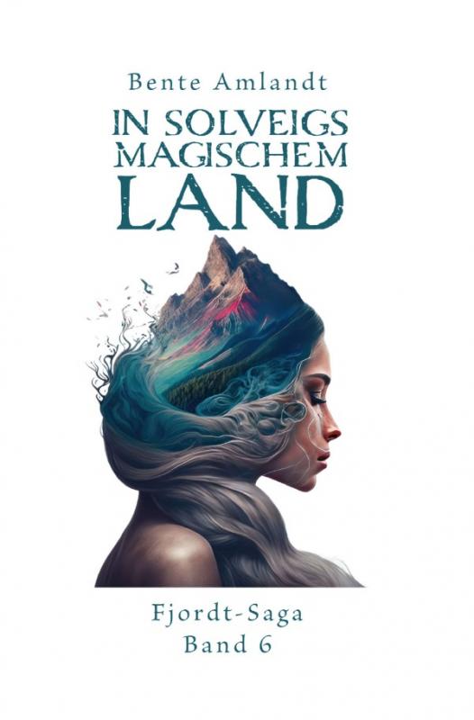 Cover-Bild In Solveigs magischem Land - Fjordt-Saga, 6