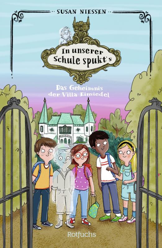 Cover-Bild In unserer Schule spukt's: Das Geheimnis der Villa Einsiedel