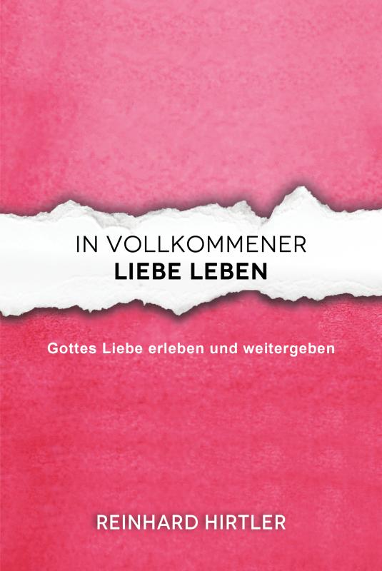 Cover-Bild In vollkommener Liebe leben