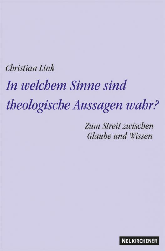 Cover-Bild In welchem Sinne sind theologische Aussagen wahr?