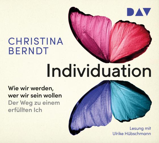 Cover-Bild Individuation. Wie wir werden, wer wir sein wollen. Der Weg zu einem erfüllten Ich