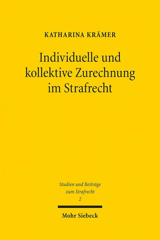 Cover-Bild Individuelle und kollektive Zurechnung im Strafrecht