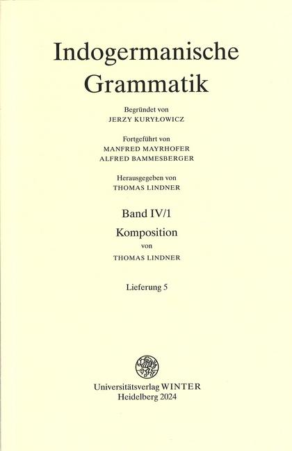 Cover-Bild Indogermanische Grammatik, Bd IV: Wortbildungslehre (Derivationsmorphologie) / Komposition