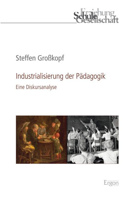 Cover-Bild Industrialisierung der Pädagogik