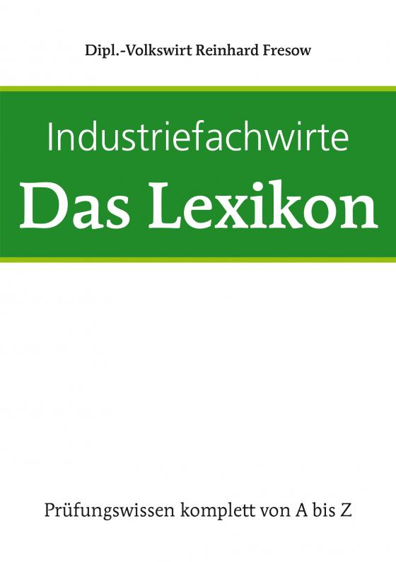 Cover-Bild Industriefachwirte - Das Lexikon