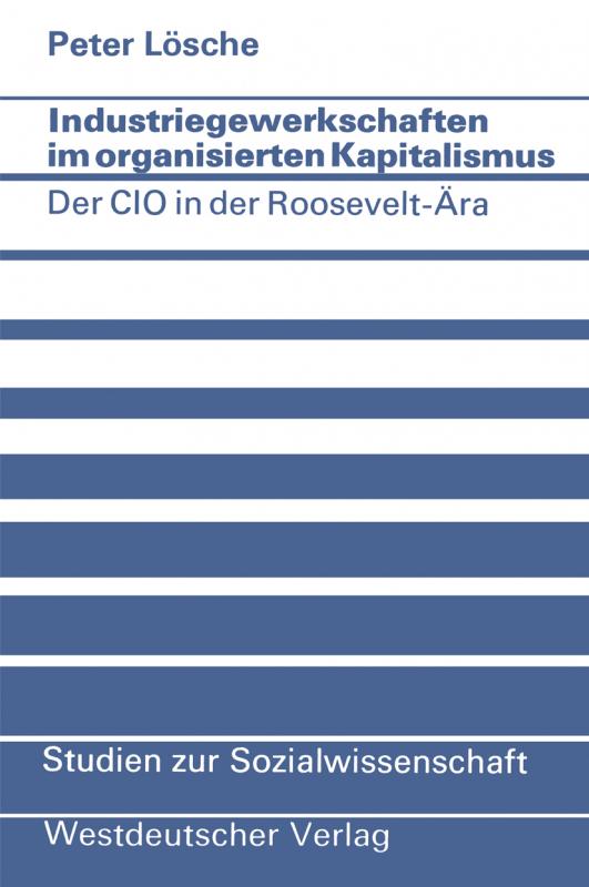 Cover-Bild Industriegewerkschaften im organisierten Kapitalismus
