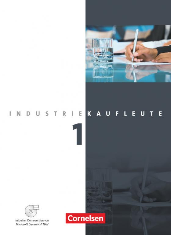 Cover-Bild Industriekaufleute - Ausgabe 2011 - 1. Ausbildungsjahr: Lernfelder 1-5