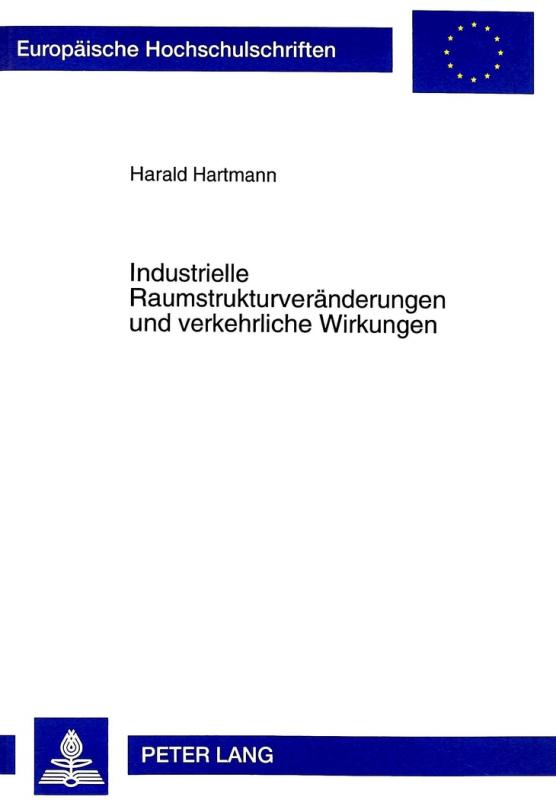 Cover-Bild Industrielle Raumstrukturveränderungen und verkehrliche Wirkungen