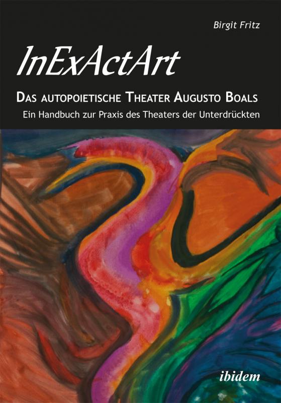 Cover-Bild InExActArt - Das autopoietische Theater Augusto Boals