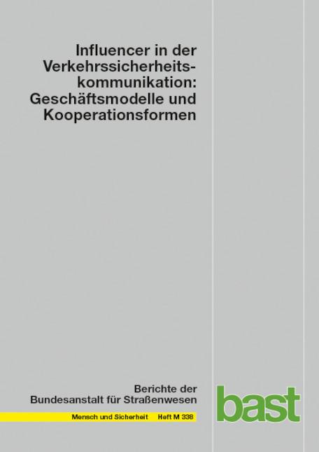 Cover-Bild Influencer in der Verkehrssicherheitskommunikation: Geschäftsmodelle und Kooperationsformen