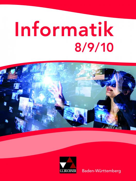 Cover-Bild Informatik – Gymnasium Baden-Württemberg / Informatik Baden-Württemberg 8/9/10