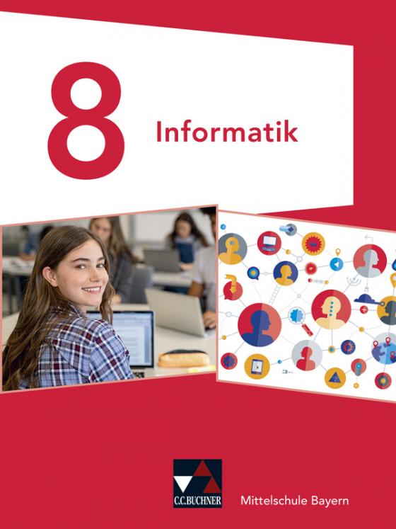 Cover-Bild Informatik – Mittelschule Bayern / Informatik Mittelschule Bayern 8