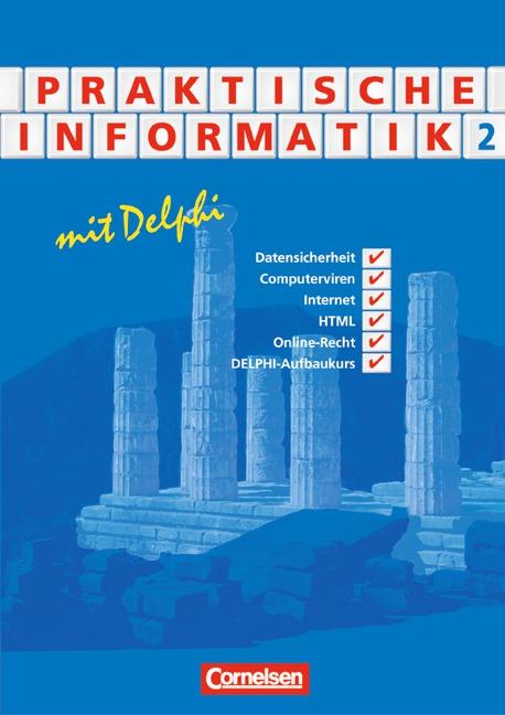 Cover-Bild Informatik - Sekundarstufe II / Praktische Informatik mit Delphi