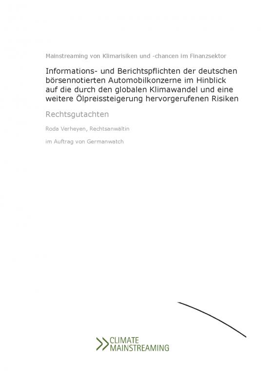 Cover-Bild Informations- und Berichtspflichten der deutschen börsennotierten Automobilkonzerne im Hinblick auf die durch den globalen Klimawandel und eine weitere Ölpreissteigerung hervorgerufenen Risiken