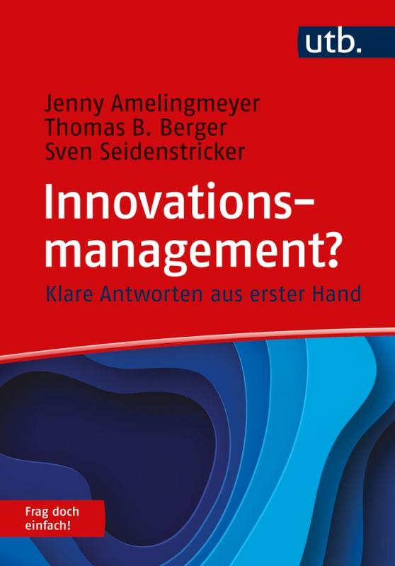 Cover-Bild Innovationsmanagement? Frag doch einfach!