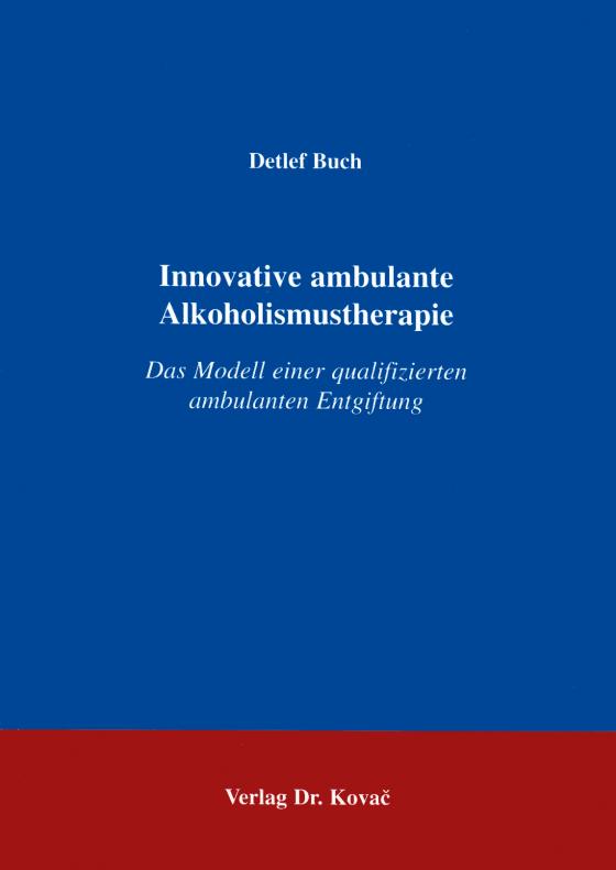 Cover-Bild Innovative ambulante Alkoholismustherapie