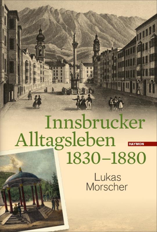 Cover-Bild Innsbrucker Alltagsleben 1830-1880