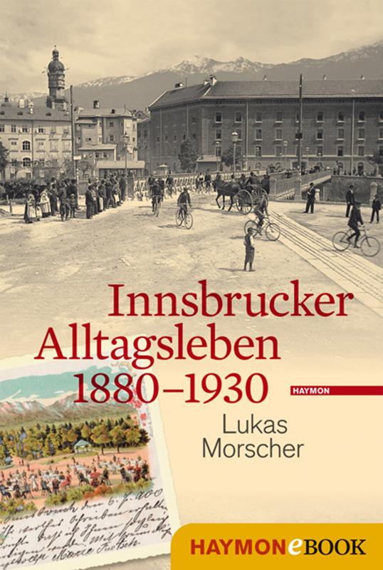 Cover-Bild Innsbrucker Alltagsleben 1880-1930