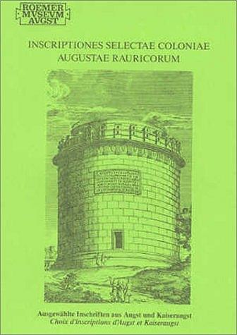 Cover-Bild Inscriptiones Selectae Coloniae Augustae Rauricorum