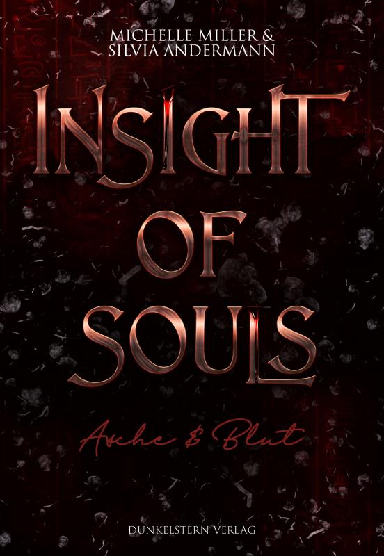 Cover-Bild Insight of Souls - Asche und Blut