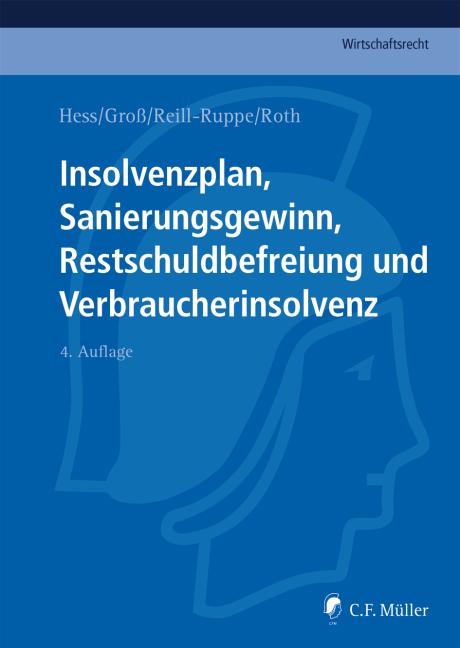Cover-Bild Insolvenzplan, Sanierungsgewinn, Restschuldbefreiung und Verbraucherinsolvenz