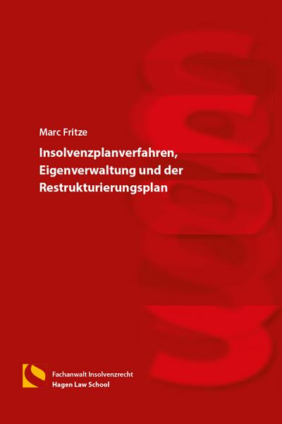 Cover-Bild Insolvenzplanverfahren, Eigenverwaltung und der Restrukturierungsplan