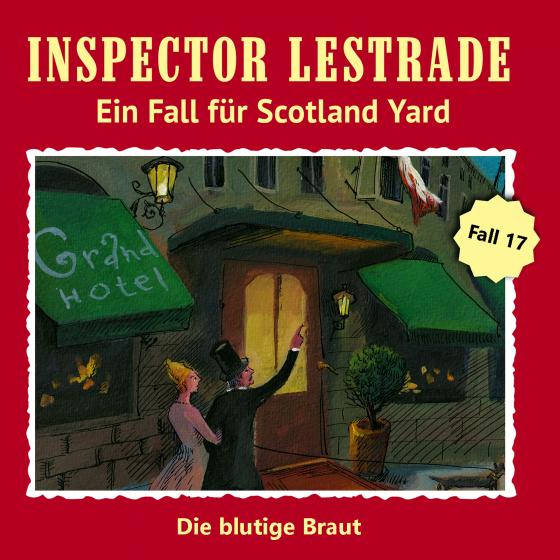 Cover-Bild Inspector Lestrade CD 17:Die blutige Braut