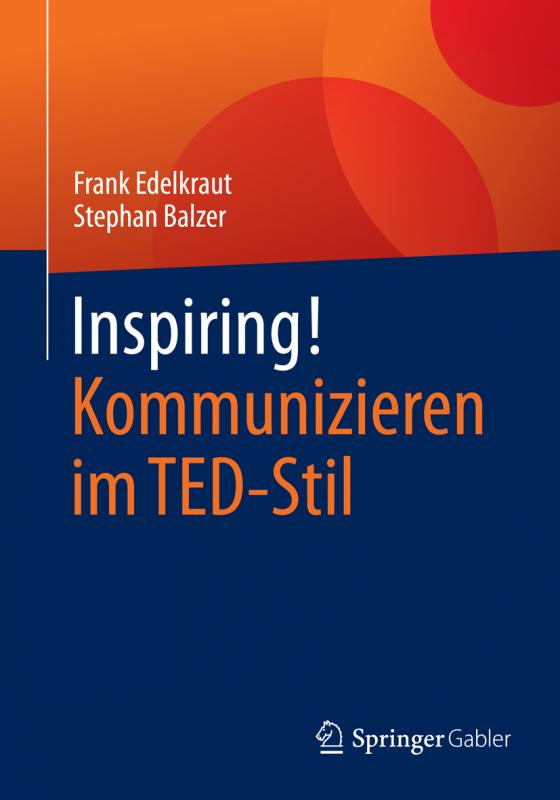 Cover-Bild Inspiring! Kommunizieren im TED-Stil