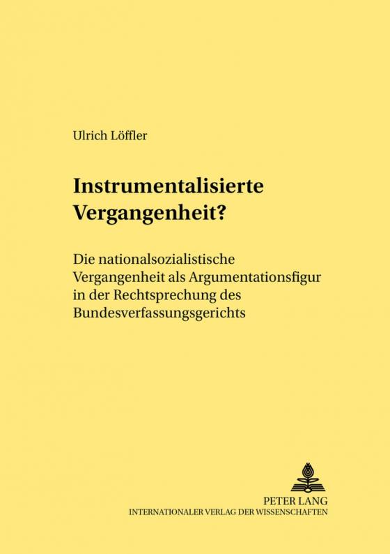 Cover-Bild Instrumentalisierte Vergangenheit?