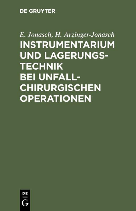 Cover-Bild Instrumentarium und Lagerungstechnik bei unfallchirurgischen Operationen